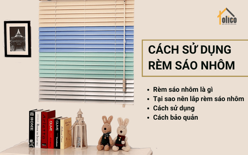 Cách sử dụng rèm sáo nhôm