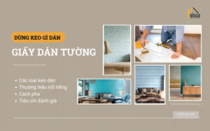 Dùng keo gì dán giấy dán tường