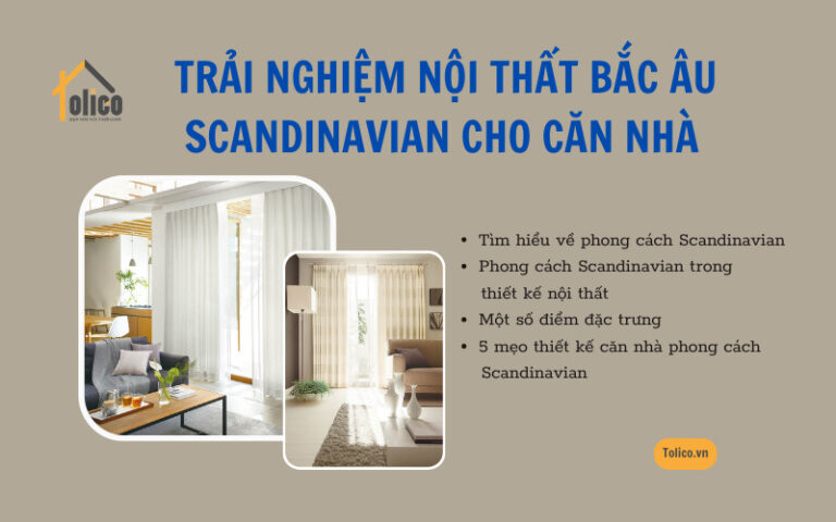 Scandinavian - Trải nghiệm phong cách nội thất Bắc Âu