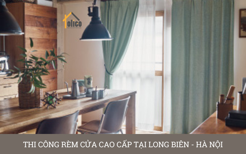 Thi công rèm cửa cao cấp tại Long Biên - Hà Nội