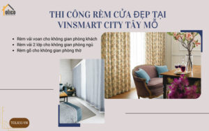 Thi công rèm cửa đẹp tại Vinsmart city Tây Mỗ