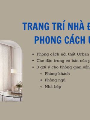 Trang trí nhà đẹp theo phong cách Urban 2