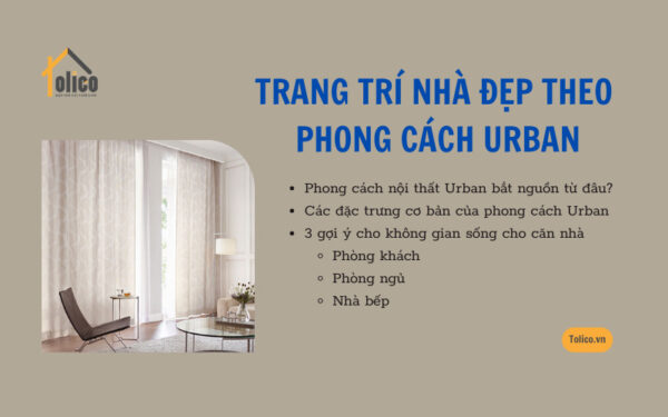 Trang trí nhà đẹp theo phong cách Urban 2