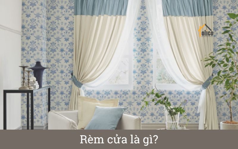 Rèm cửa là gì » Nội thất kiến trúc 3D.com.vn Rèm cửa là gì