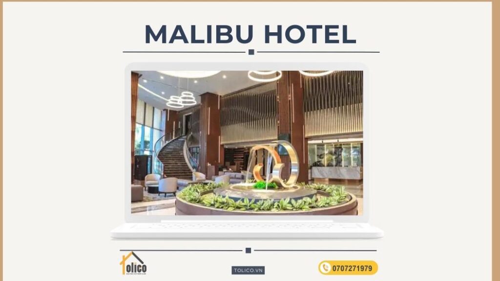 DỰ ÁN MALIBU HOTEL​